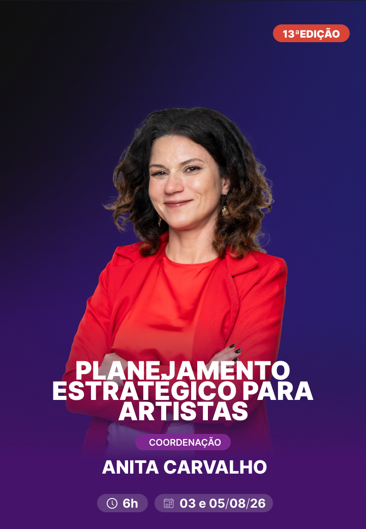Planejamento Estratégico para Artistas - Ed. #13